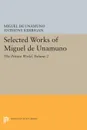 Selected Works of Miguel de Unamuno, Volume 2. The Private World - Miguel de Unamuno