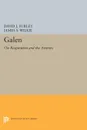 Galen. On Respiration and the Arteries - David J. Furley, James S. Wilkie