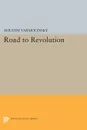 Road to Revolution - Avrahm Yarmolinsky