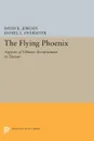 The Flying Phoenix. Aspects of Chinese Sectarianism in Taiwan - David K. Jordan, Daniel L. Overmyer