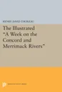 The Illustrated A Week on the Concord and Merrimack Rivers - Henry David Thoreau