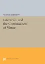 Literature and the Continuances of Virtue - Warner Berthoff