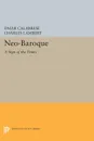 Neo-Baroque. A Sign of the Times - Omar Calabrese, Charles Lambert