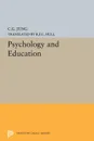 Psychology and Education - C. G. Jung, R. F.C. Hull