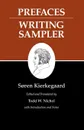 Kierkegaard's Writings, IX, Volume 9. Prefaces: Writing Sampler - Søren Kierkegaard
