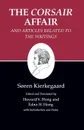 Kierkegaard's Writings, XIII, Volume 13. The Corsair Affair and Articles Related to the Writings - Søren Kierkegaard
