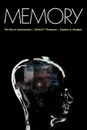 Memory. The Key to Consciousness - Richard F. Thompson, Stephen A. Madigan