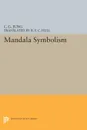 Mandala Symbolism. (From Vol. 9i Collected Works) - C. G. Jung, R. F.C. Hull