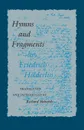 Hymns and Fragments - Friedrich Hölderlin, Richard Sieburth