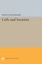 Cells and Societies - John Tyler Bonner