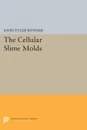 Cellular Slime Molds - John Tyler Bonner