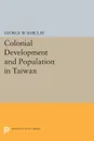 Colonial Development and Population in Taiwan - George Watson Barclay