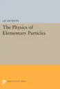 Physics of Elementary Particles - John David Jackson