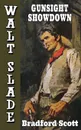 Gunsight Showdown. A Walt Slade Western - Bradford Scott