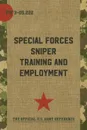 FM 3-05.222. Special Forces Sniper Training and Employment - Department of the Army Headquarters, Special Operations Press