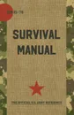 US Army Survival Manual. FM 21-76 - Department of Defense