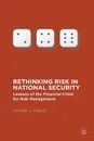 Rethinking Risk in National Security. Lessons of the Financial Crisis for Risk Management - Michael J. Mazarr