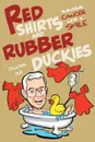Red Shirts and Rubber Duckies. Surviving Cancer with a Smile - Charles Gill