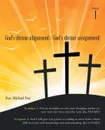 God's Divine Alignment / God's Divine Assignment. Volume 1 - Rev. Michael Day