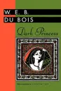 Dark Princess - W. E. B. Du Bois