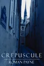 Crepuscule - Roman Payne