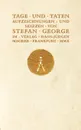 Tage und Taten - Stefan George