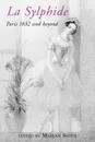 La Sylphide - 1832 and Beyond. - Marian Elizabeth Smith