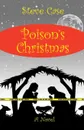 Poison's Christmas - Steven L. Case