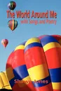 The World Around Me with Songs and Poetry - Shawn Jones