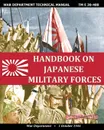 Handbook on Japanese Military Forces War Department Technical Manual - War Department