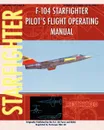 F-104 Starfighter Pilot's Flight Operating Instructions - United States Air Force, NASA