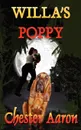 Willa's Poppy - Chester Aaron