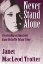 Never Stand Alone - Janet MacLeod Trotter