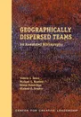 Geographically Dispersed Teams. An Annotated Bibliography - Valerie I. Sessa, Sonya Prestridge, Michael E. Kossler