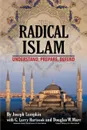 Radical Islam. Understand, Prepare, Defend - Joseph B Lumpkin