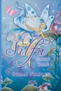 Silfa, A Fairy Tale - Susan Nadler