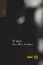 El piano - Reina María Rodríguez