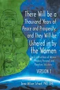 There Will be a Thousand Years of Peace and Prosperity, and They Will be Ushered in by the Women - Version 1 & Version 2. The Essential Role of Women in Finding Personal and Planetary Solutions - Anne Wilson Schaef PhD DHL