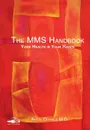 The MMS Handbook. Your Health in your Hands - Antje Oswald, Seiriol Dafydd