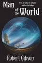 Man Of The World - Robert Gibson