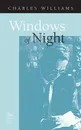 Windows of Night - Charles Williams