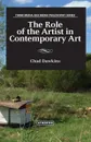 The Role of the Artist in Contemporary Art - Chad Dawkins