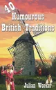 40 Humourous British Traditions - Julian Worker