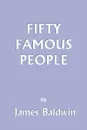 Fifty Famous People - James Baldwin