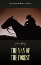 The Man of the Forest - Zane Grey