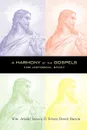 A Harmony of the Gospels - William Arnold Stevens, Ernest D. Burton