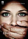 A Strange Disappearance Large Print - Anna Katharine Green
