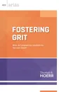 Fostering Grit. How Do I Prepare My Students for the Real World? - Thomas R. Hoerr