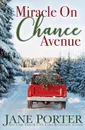 Miracle on Chance Avenue - Jane Porter