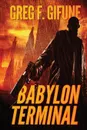 Babylon Terminal - Greg F. Gifune